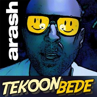 Arash - Tekoon Bede