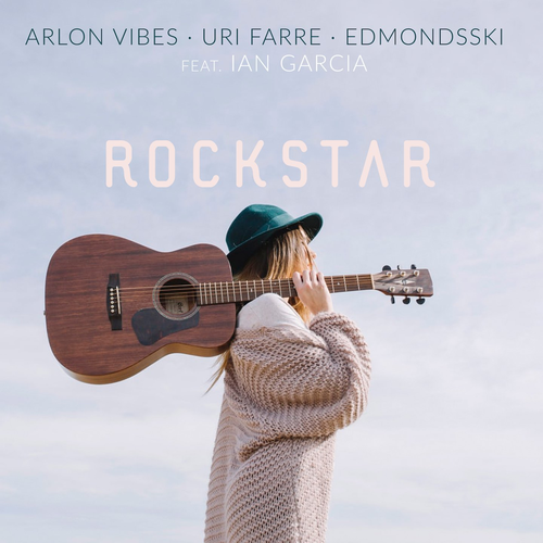 Arlon Vibes & Uri Farre & Edmondsski feat. Ian Garcia - Rockstar