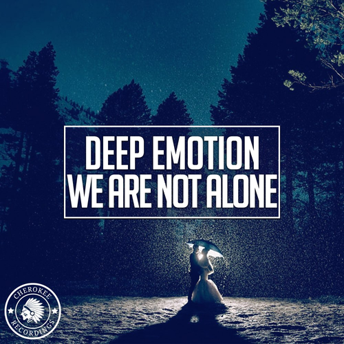 Deep Emotion - We Are Not Alone (Radio Edit)
