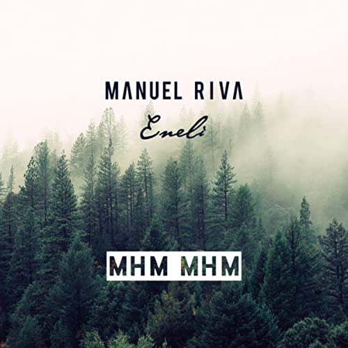 Manuel Riva - Mhm Mhm (Radio Edit)