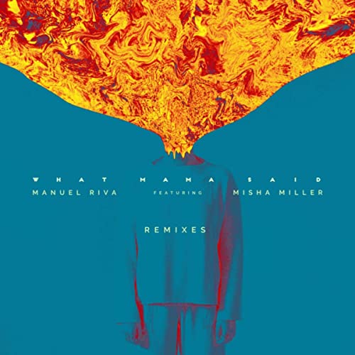 Manuel Riva, Misha Miller - What Mama Said (Andrew Dum Remix)