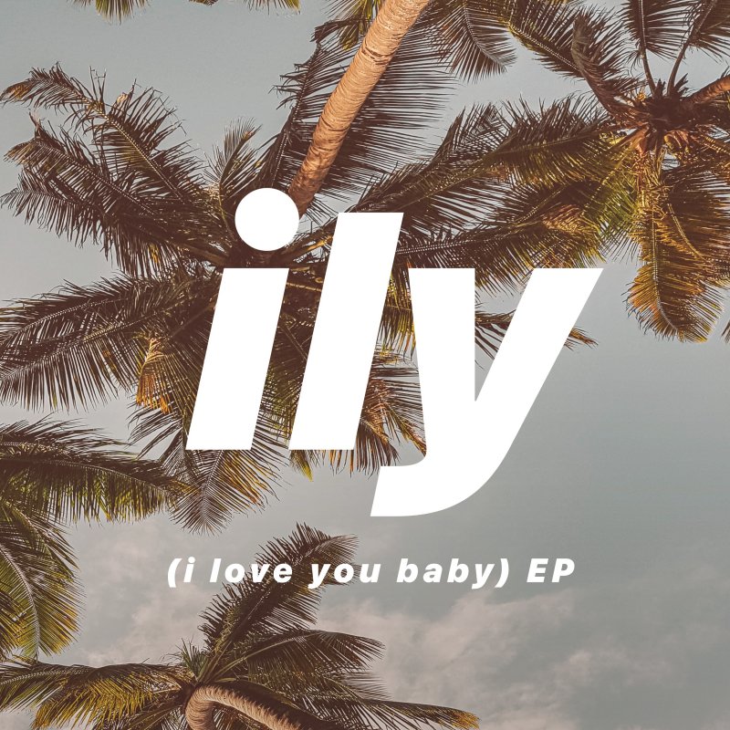 Surf Mesa - ily (i love you baby) (feat. Emilee)