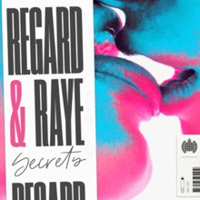 Regard, RAYE - Secrets