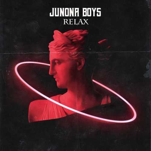 Junona Boys - Relax