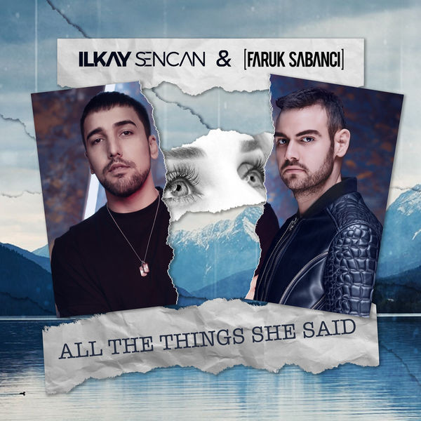 Ilkay Sencan & Faruk Sabanci - All The Things She Said