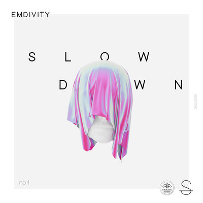 Emdivity - Slow Down