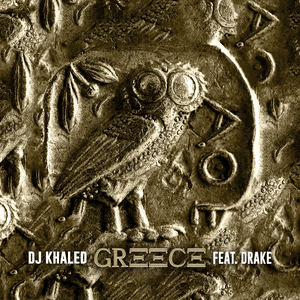 DJ Khaled, Drake - GREECE