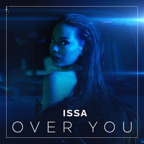 Issa - Over you