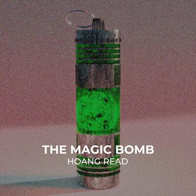 Hoàng Read - The Magic Bomb