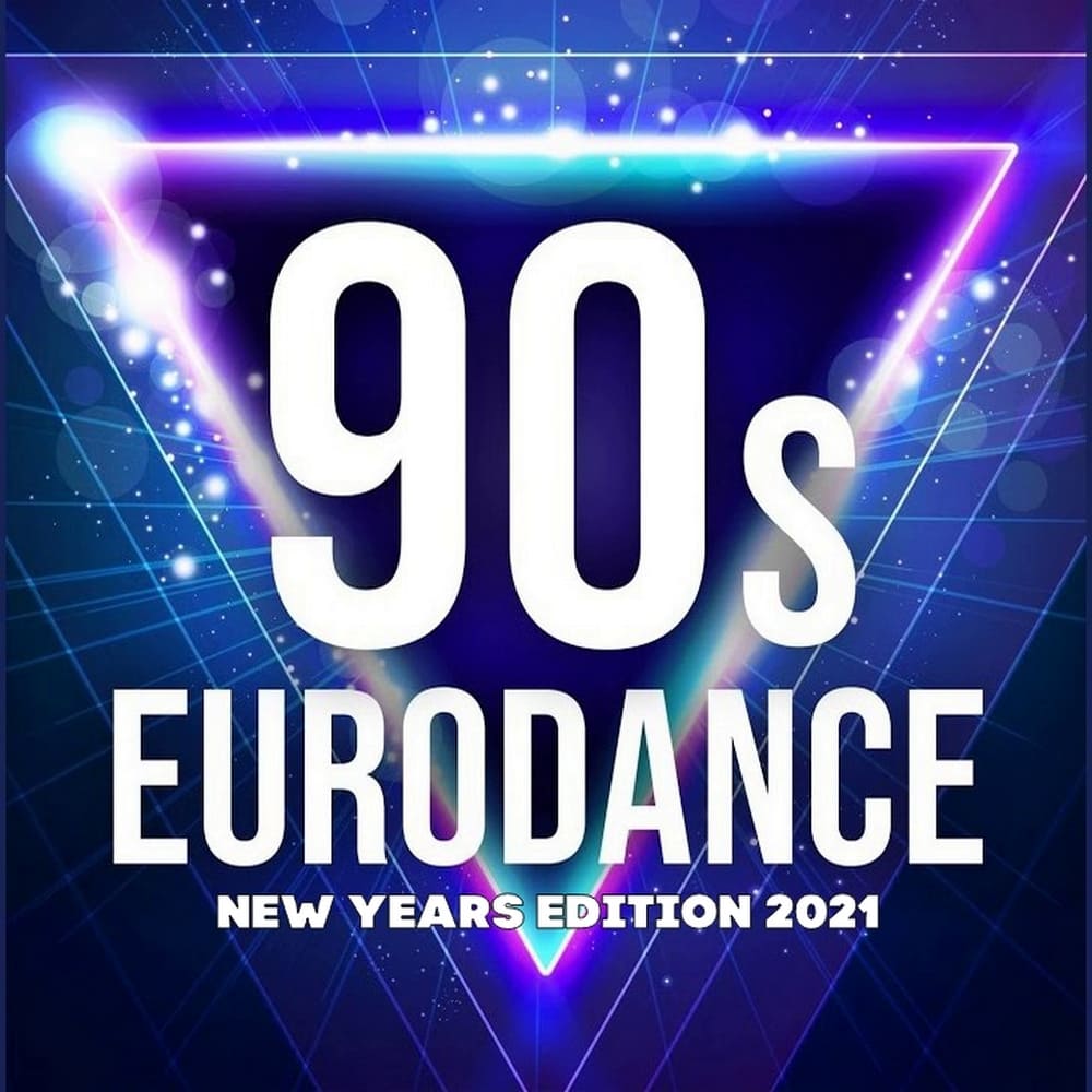 90's Best Eurodance New Years Edition 2021
