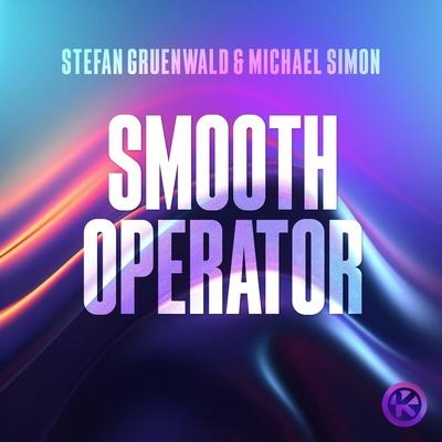 Stefan Gruenwald, Michael Simon - Smooth Operator