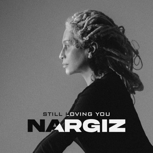 Наргиз - Still Loving You